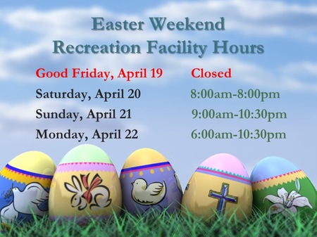 Easter weekend XRec Hours of Operation